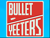 Bullet Yeeters - Top Games